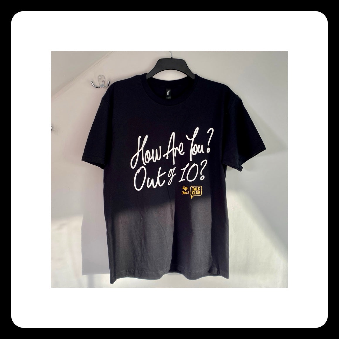 "The Rob Green" Talk Club Tee - How are you? Out of 10?