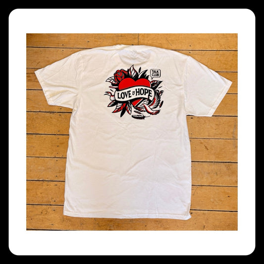 "Love & Hope" Talk Club Tee